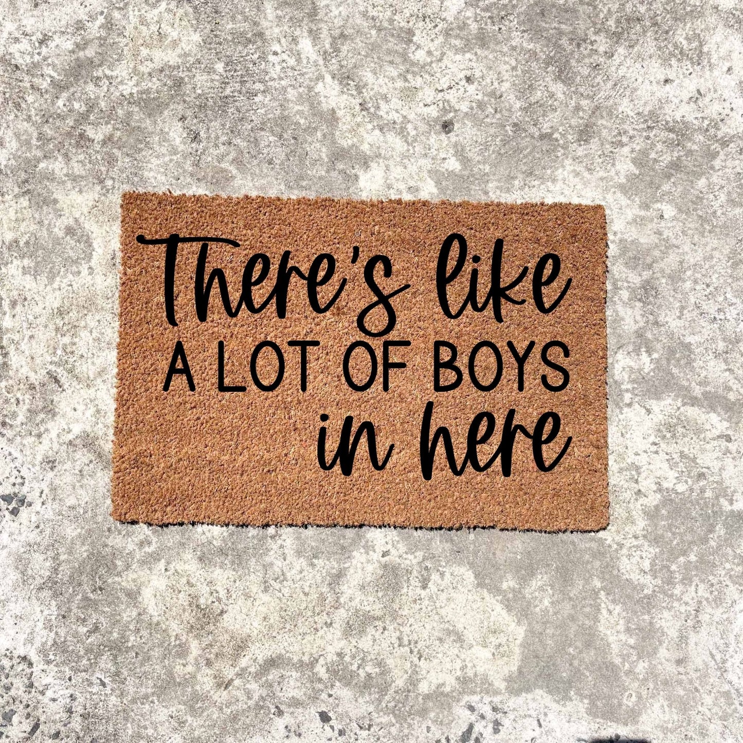 Lots of boys in here doormat, funny doormat, custom doormat, personalised doormat