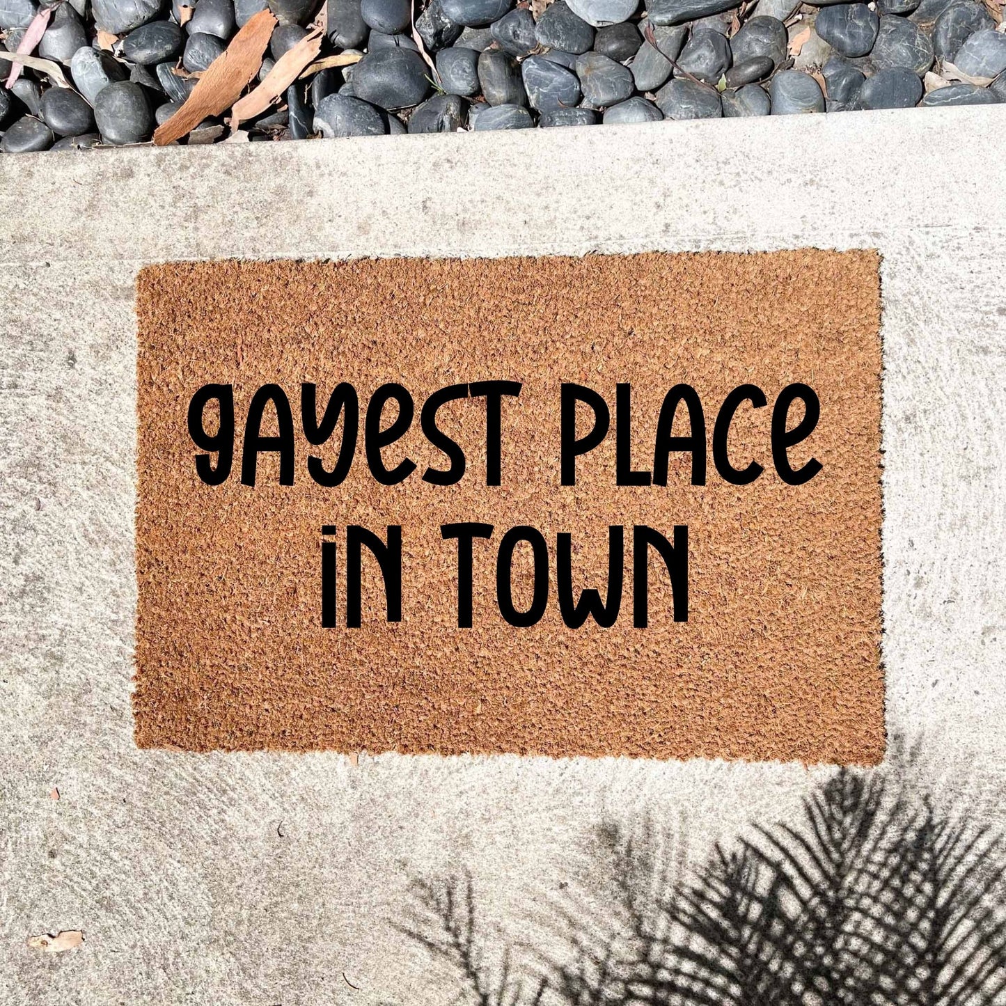 Gayest place in town doormat, unique doormat, custom doormat, personalised doormat