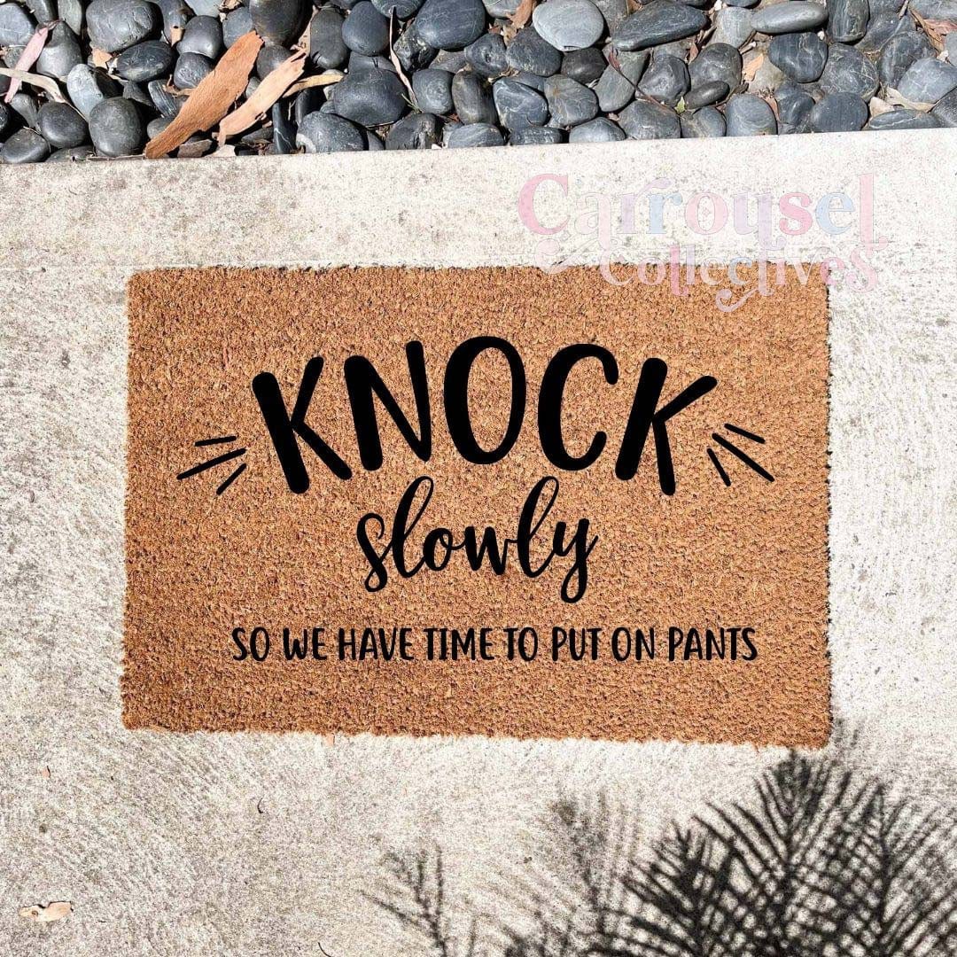 Knock slowly doormat, custom doormat, personalised doormat, door mat