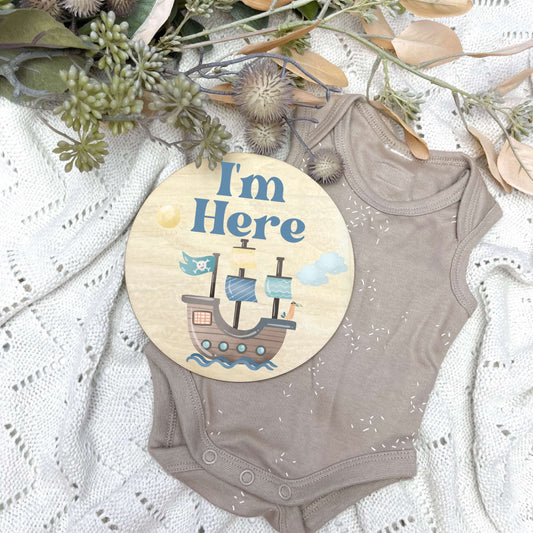 I'm here sign, baby announcement disc, Pirates nursery, pirate ship, boy gift