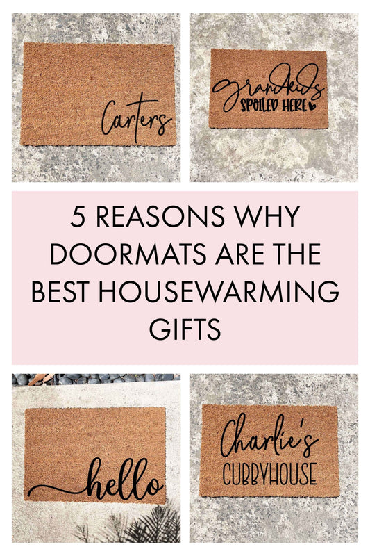 5 reasons why doormats are the best housewarming gifts