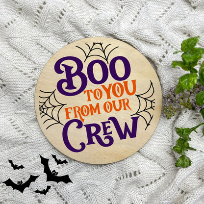 Boo to you from our crew sign, Halloween Decor, Spooky Vibes, hocus pocus sign, trick or treat decor, haunted house h41