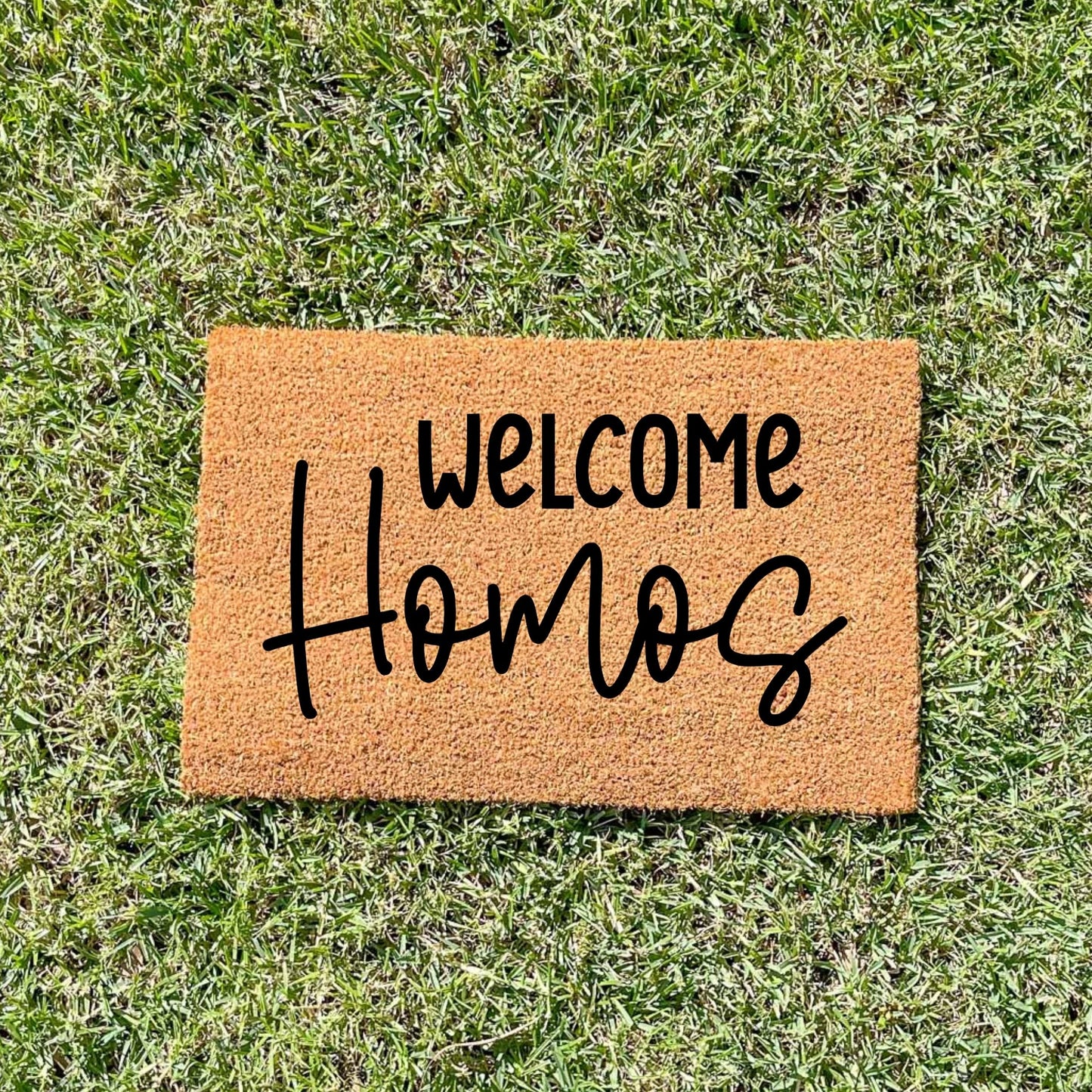 Welcome Homos doormat, unique doormat, custom doormat, personalised doormat
