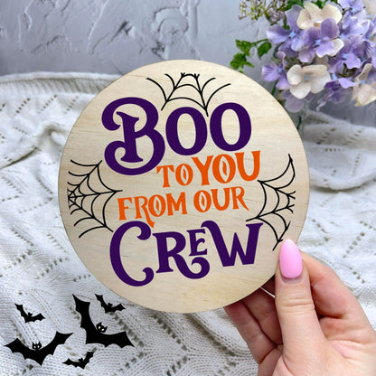 Boo to you from our crew sign, Halloween Decor, Spooky Vibes, hocus pocus sign, trick or treat decor, haunted house h41