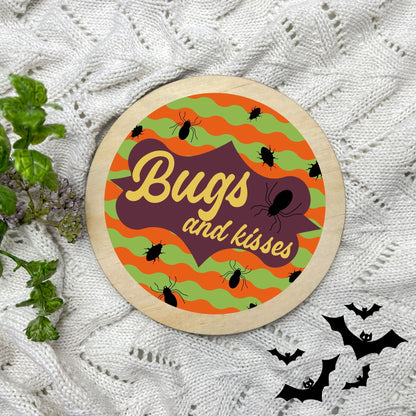 Bugs and kisses sign, Halloween Decor, Spooky Vibes, hocus pocus sign, trick or treat decor, haunted house h42