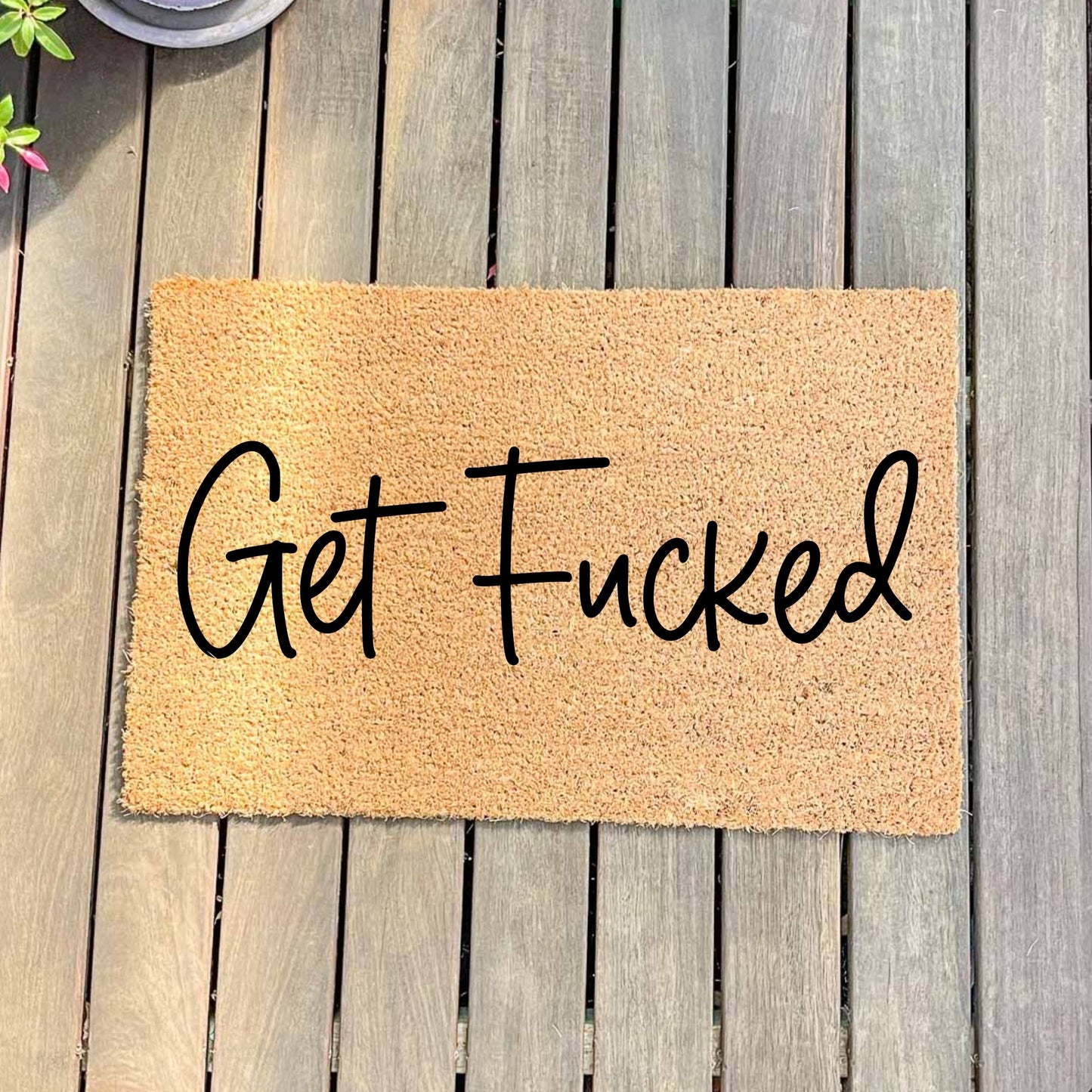 Get Fucked doormat, unique doormat, custom doormat, personalised doormat