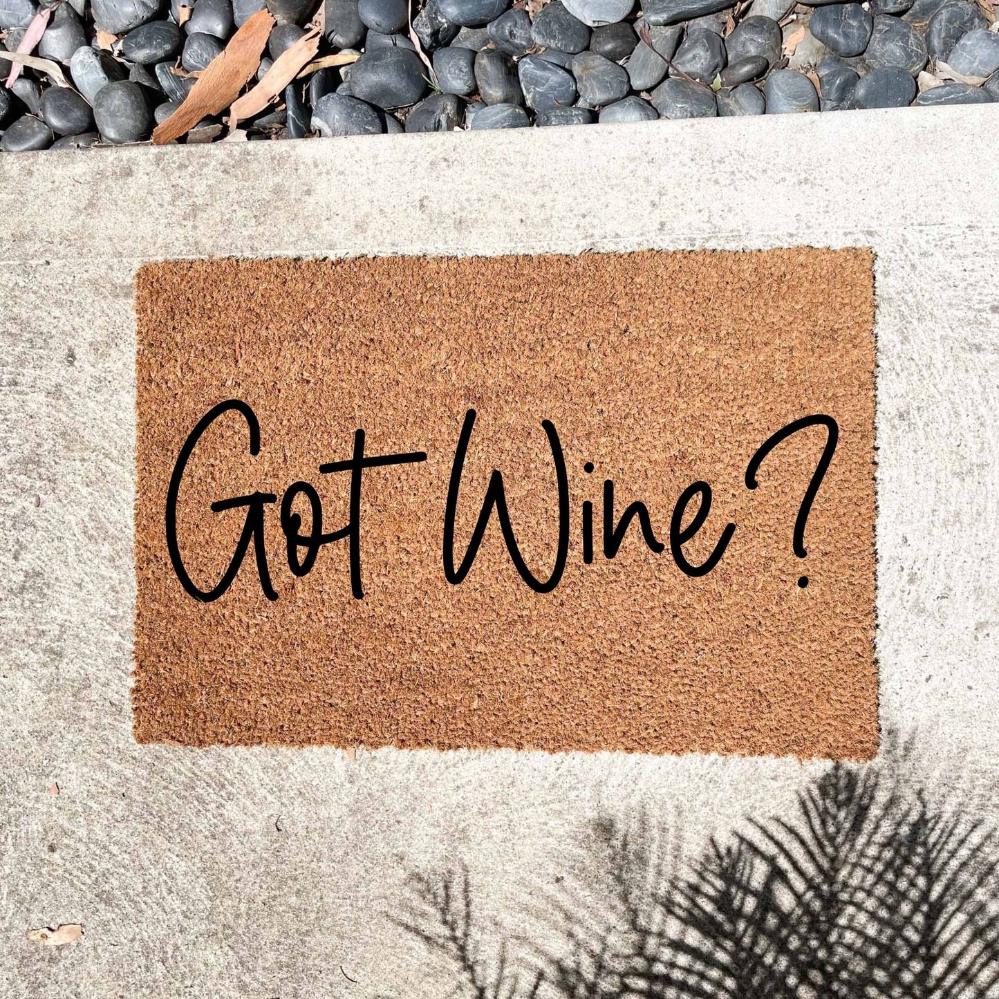 Got wine? doormat, unique doormat, custom doormat, personalised doormat