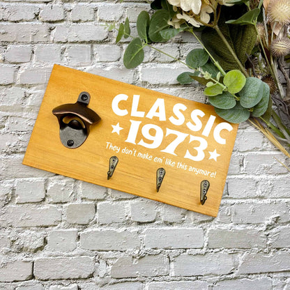 Classic 50th Birthday beer sign, 1973 beer sign gift, 1974 birthday, 50th celebration, bottle opener sign