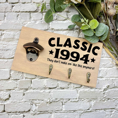 Classic 30th Birthday beer sign, 1993 beer sign gift, 1994 birthday, 30th celebration, bottle opener sign