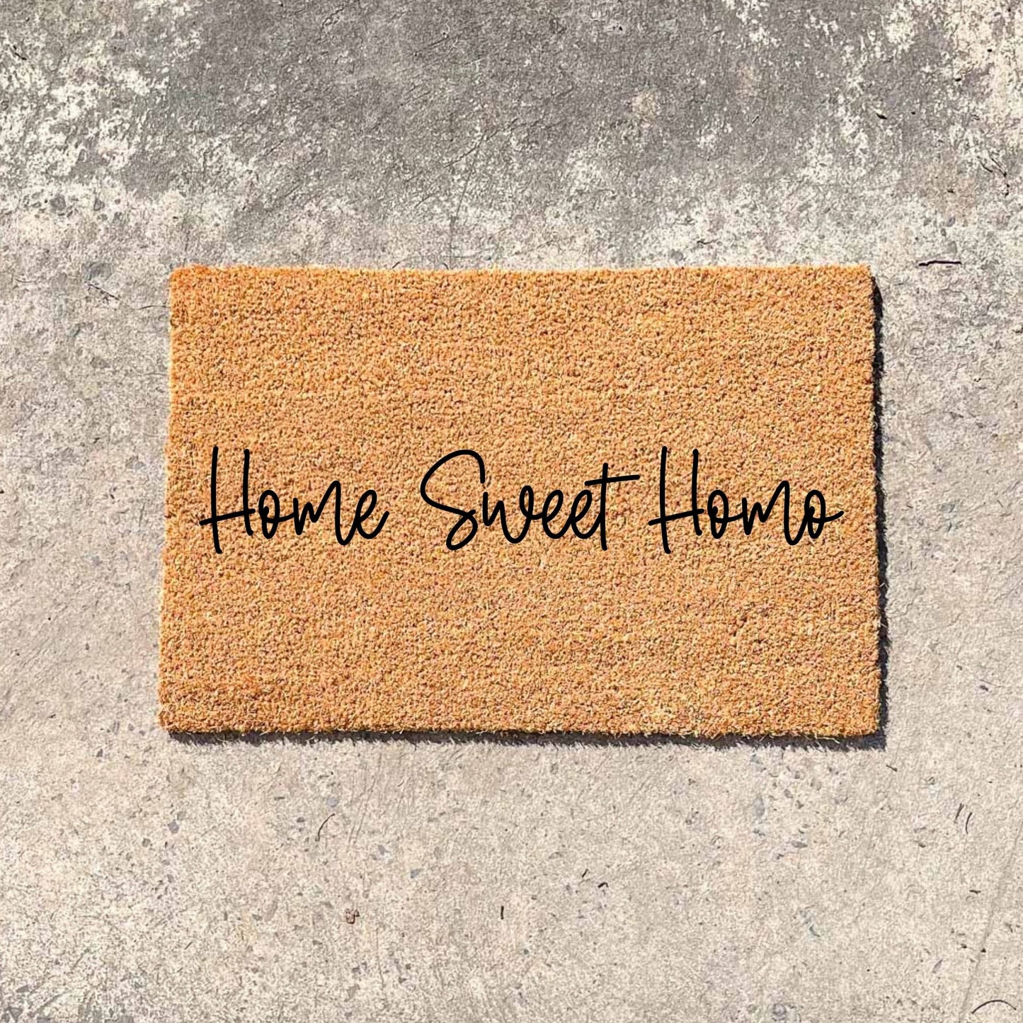 Home Sweet Homo doormat, unique doormat, custom doormat, personalised doormat