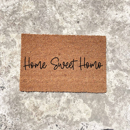 Home Sweet Homo doormat, unique doormat, custom doormat, personalised doormat