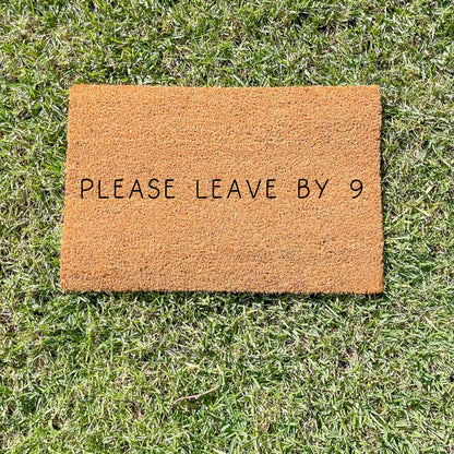 Please leave by 9 doormat, unique doormat, custom doormat, personalised doormat