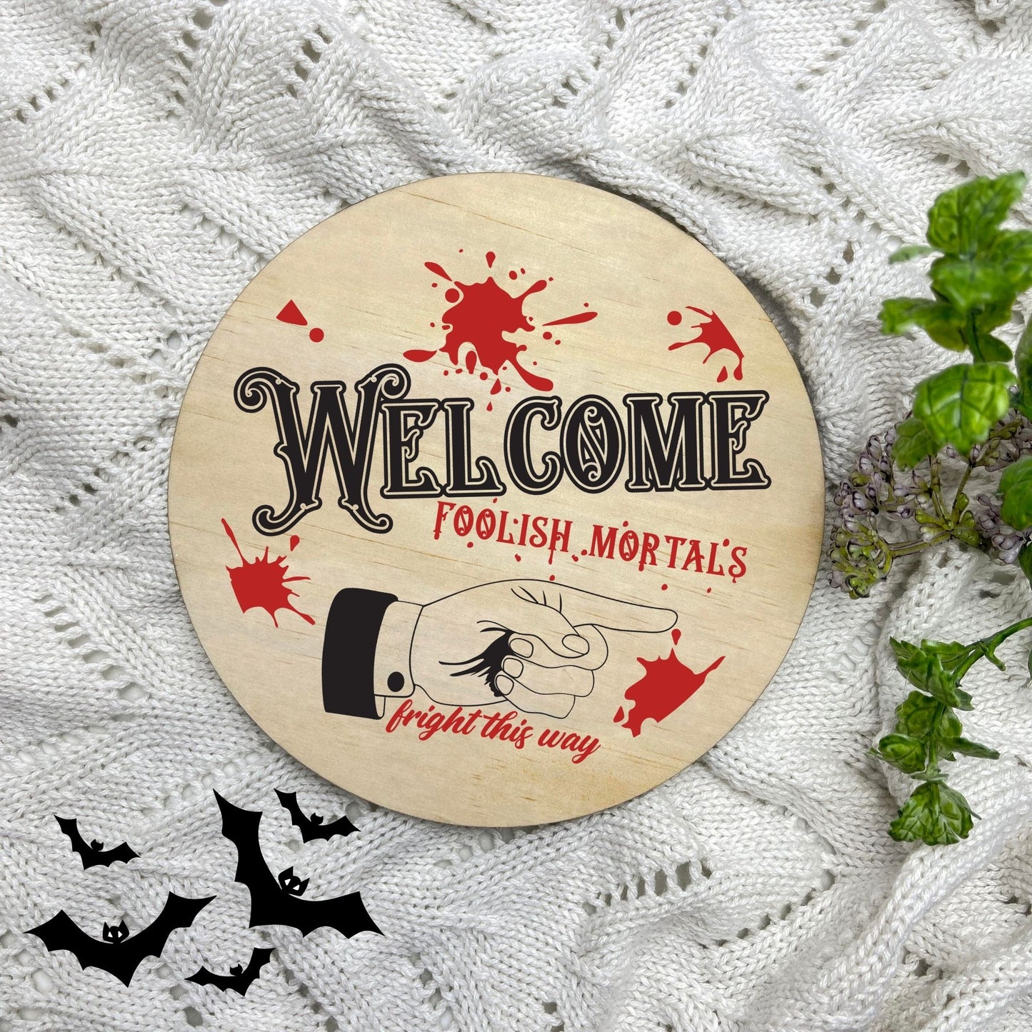 Welcome Foolish Mortals sign, Halloween Decor, Spooky Vibes, hocus pocus sign, trick or treat decor, haunted house h51