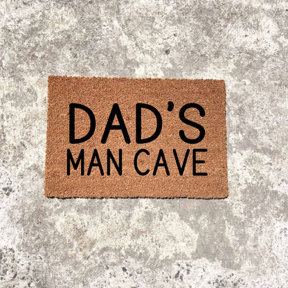 Dad's man cave doormat, fathers day gift, gifts for him, birthday gift, dad doormat, grandpa doormat