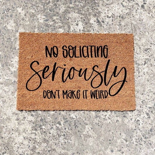 no soliciting doormat, unique doormat, custom doormat, personalised doormat