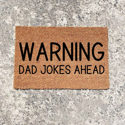 Warning dad jokes ahead doormat, fathers day gift, gifts for him, birthday gift, dad doormat, grandpa doormat