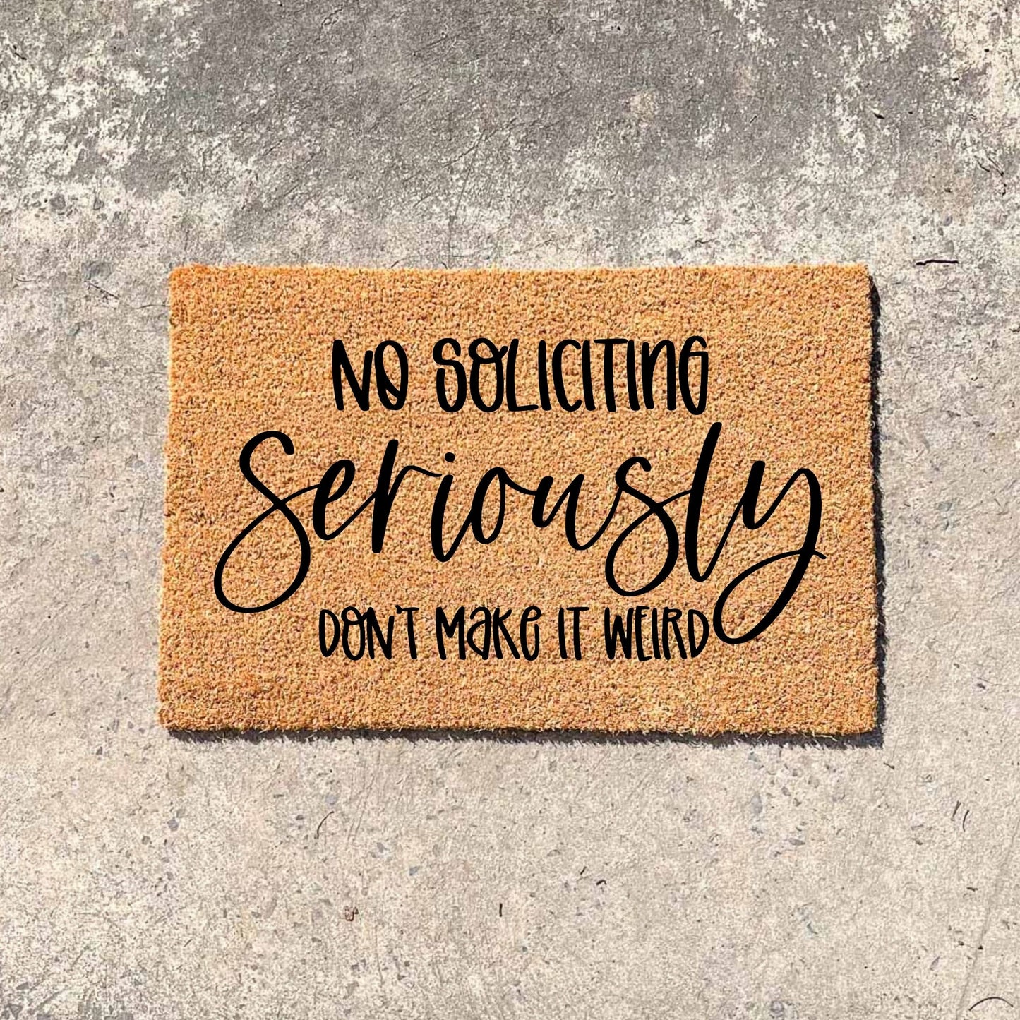 no soliciting doormat, unique doormat, custom doormat, personalised doormat