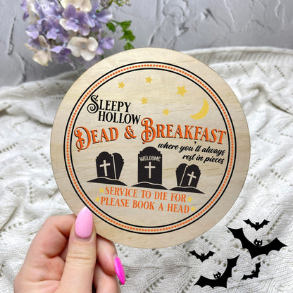 Sleepy Hollow Dead and Breakfast sign, Halloween Decor, Spooky Vibes, hocus pocus sign, trick or treat decor, haunted house h30