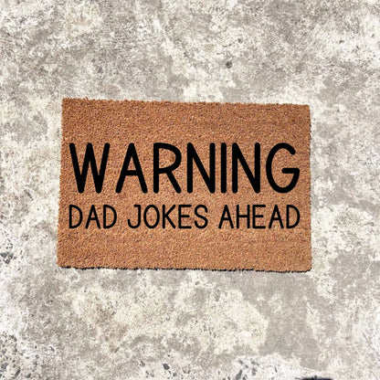 Warning dad jokes ahead doormat, fathers day gift, gifts for him, birthday gift, dad doormat, grandpa doormat