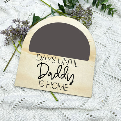 Days until Daddy comes home, Days until Mummy comes home, Countdown chalkboard, FIFO countdown, countdown plaque, kids countdown