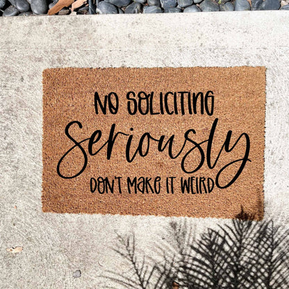 no soliciting doormat, unique doormat, custom doormat, personalised doormat