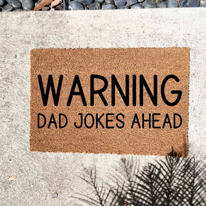 Warning dad jokes ahead doormat, fathers day gift, gifts for him, birthday gift, dad doormat, grandpa doormat