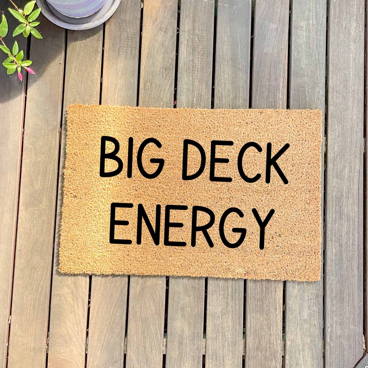 Big deck energy doormat, fathers day gift, gifts for him, birthday gift, dad doormat, grandpa doormat