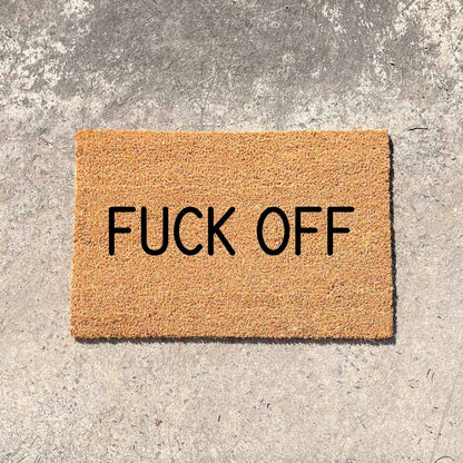 Fuck off doormat, sassy doormat, custom doormat, personalised doormat