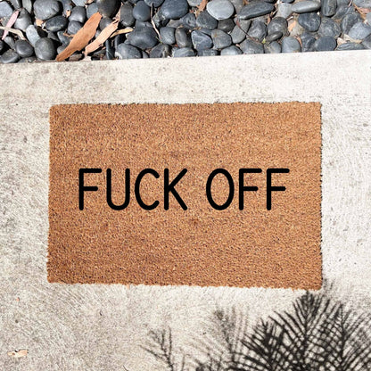 Fuck off doormat, sassy doormat, custom doormat, personalised doormat