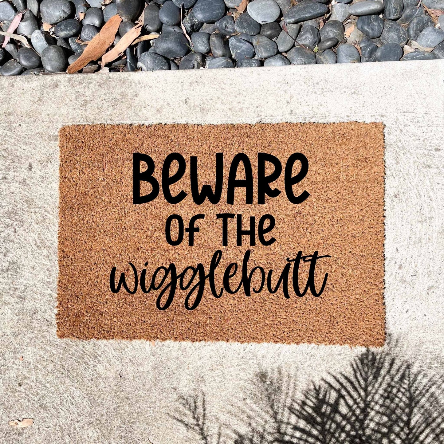 Beware of the wigglebutt doormat, unique doormat, custom doormat, personalised doormat