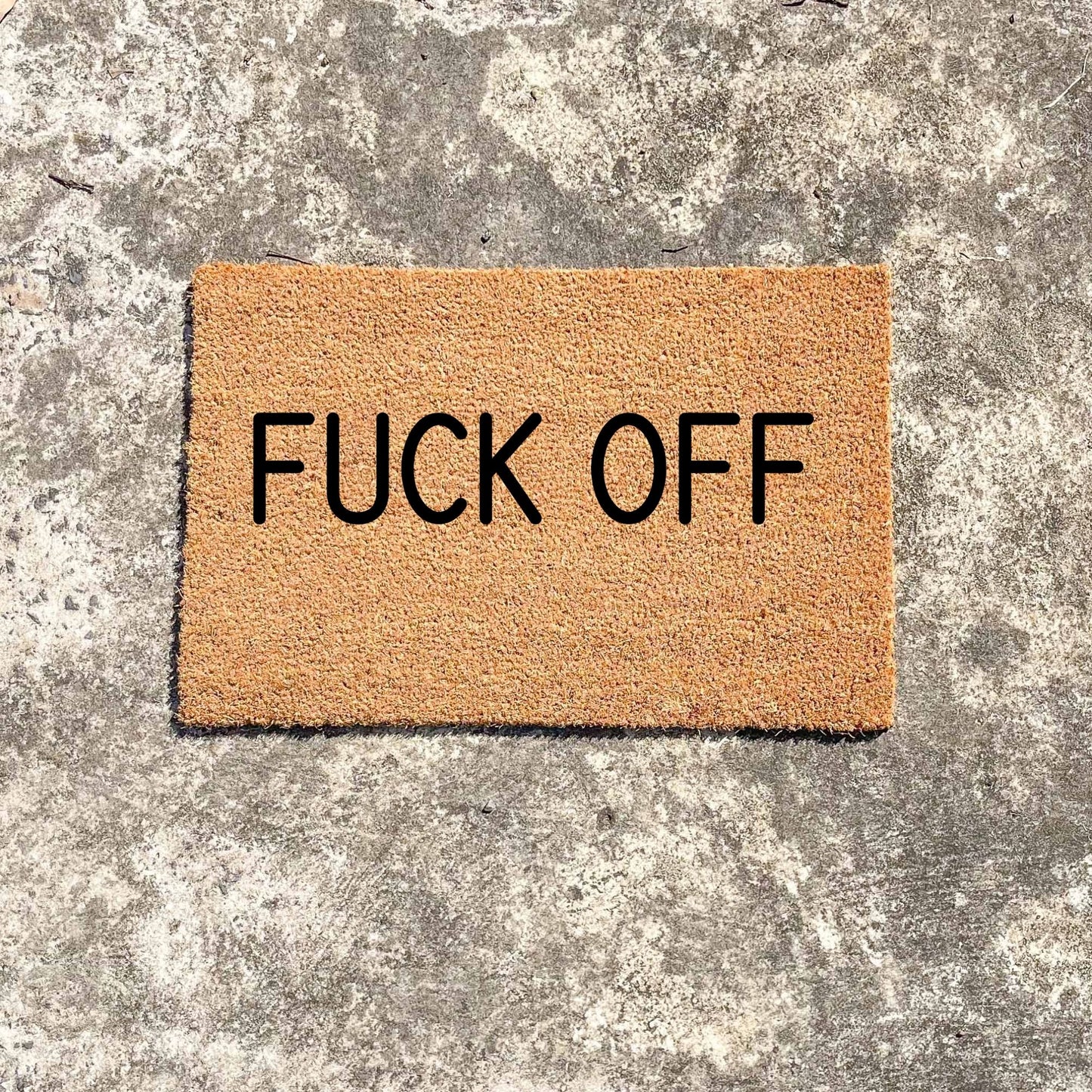 Fuck off doormat, sassy doormat, custom doormat, personalised doormat