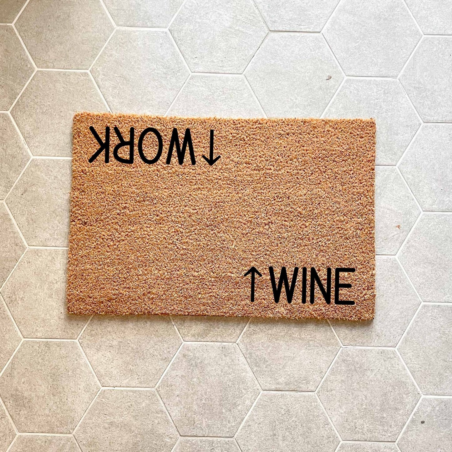 Work wine doormat, funny doormat, custom doormat, personalised doormat