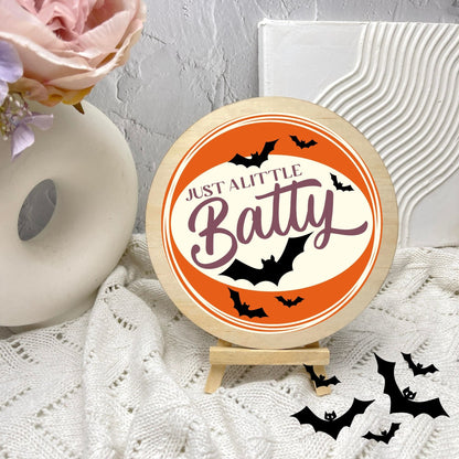 Just a little batty sign, Halloween Decor, Spooky Vibes, hocus pocus sign, trick or treat decor, haunted house h57