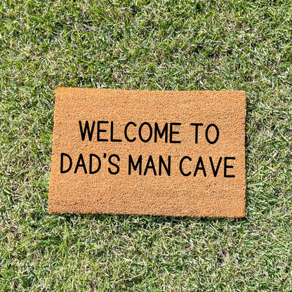 Dad's man cave doormat, fathers day gift, gifts for him, birthday gift, dad doormat, grandpa doormat