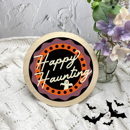 Happy Haunting sign, Halloween Decor, Spooky Vibes, hocus pocus sign, trick or treat decor, haunted house h34
