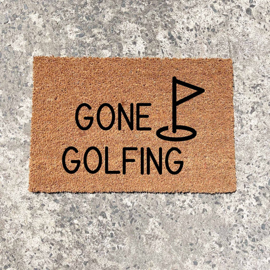 Gone Golfing doormat, fathers day gift, gifts for him, birthday gift, dad doormat, grandpa doormat