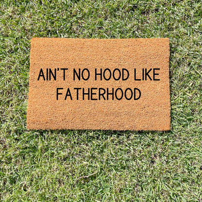 No hood like fatherhood doormat, fathers day gift, gifts for him, birthday gift, dad doormat, grandpa doormat