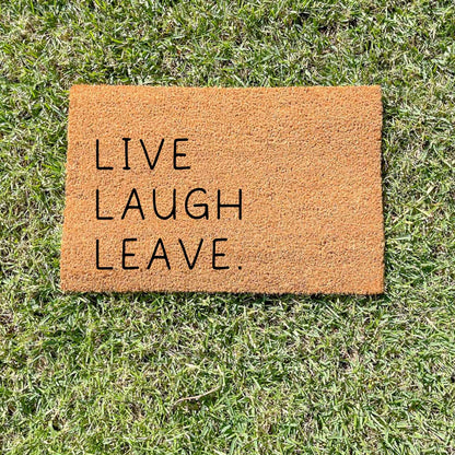 Live laugh leave doormat, unique doormat, custom doormat, personalised doormat