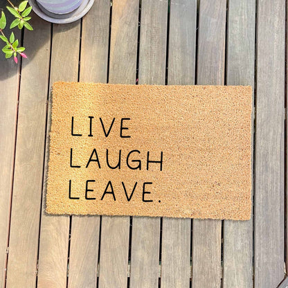 Live laugh leave doormat, unique doormat, custom doormat, personalised doormat