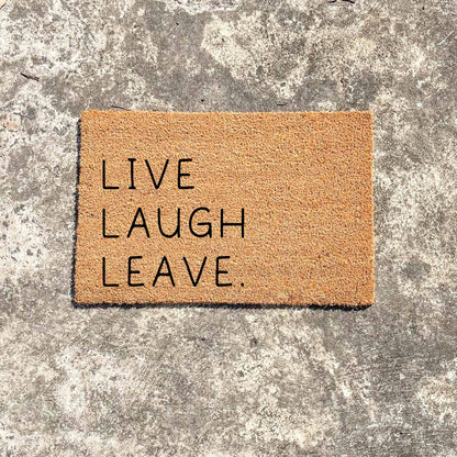 Live laugh leave doormat, unique doormat, custom doormat, personalised doormat