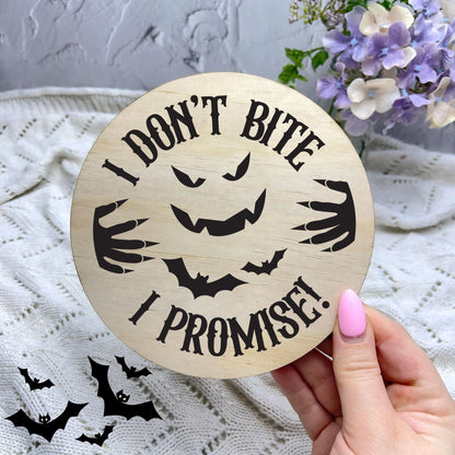 Don't bite I promise sign, Halloween Decor, Spooky Vibes, hocus pocus sign, trick or treat decor, haunted house h36