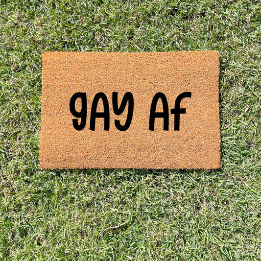 Gay AF doormat, unique doormat, custom doormat, personalised doormat