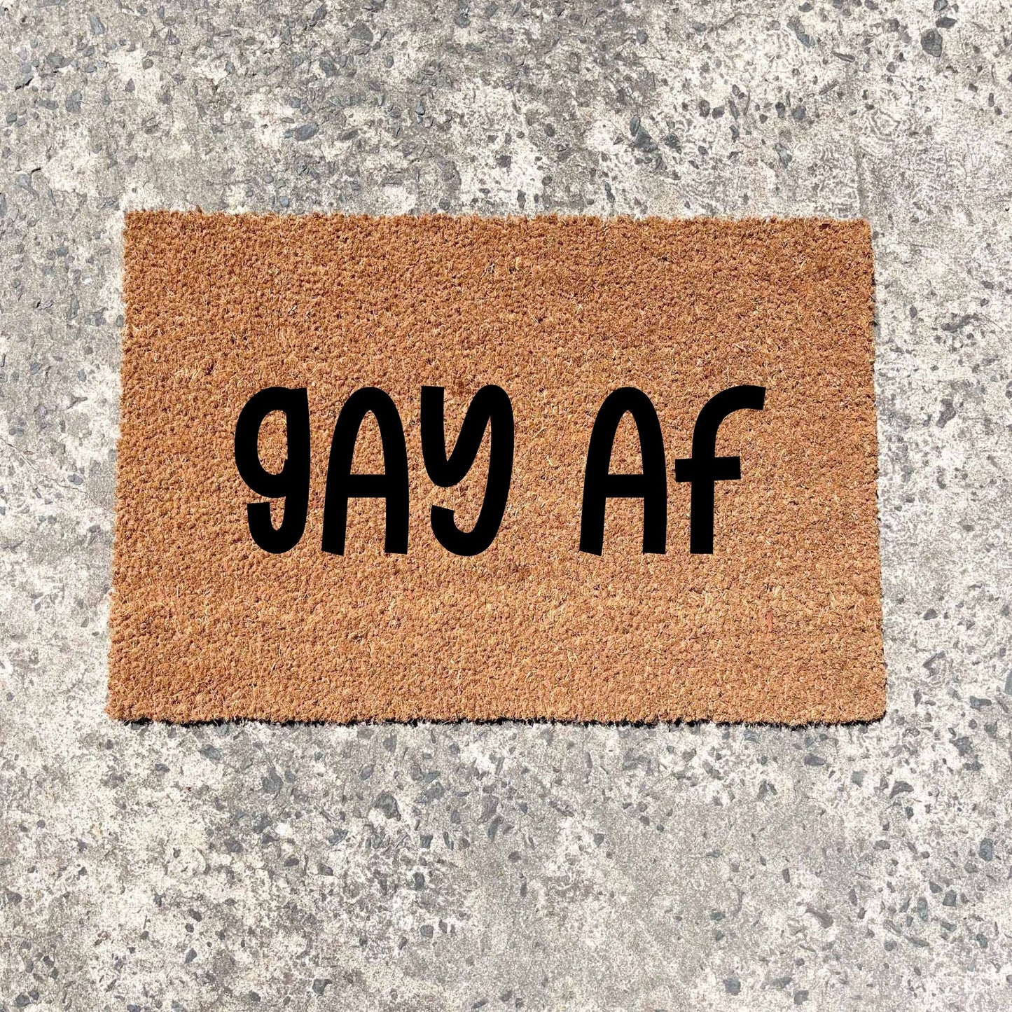 Gay AF doormat, unique doormat, custom doormat, personalised doormat