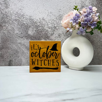 It's October Witches Wood Sign, Halloween Wood Sign, Halloween Home Decor, Spooky Decor