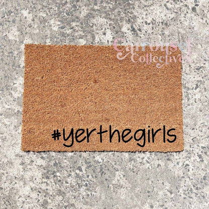 #yerthegirls doormat, custom doormat, personalised doormat, door mat