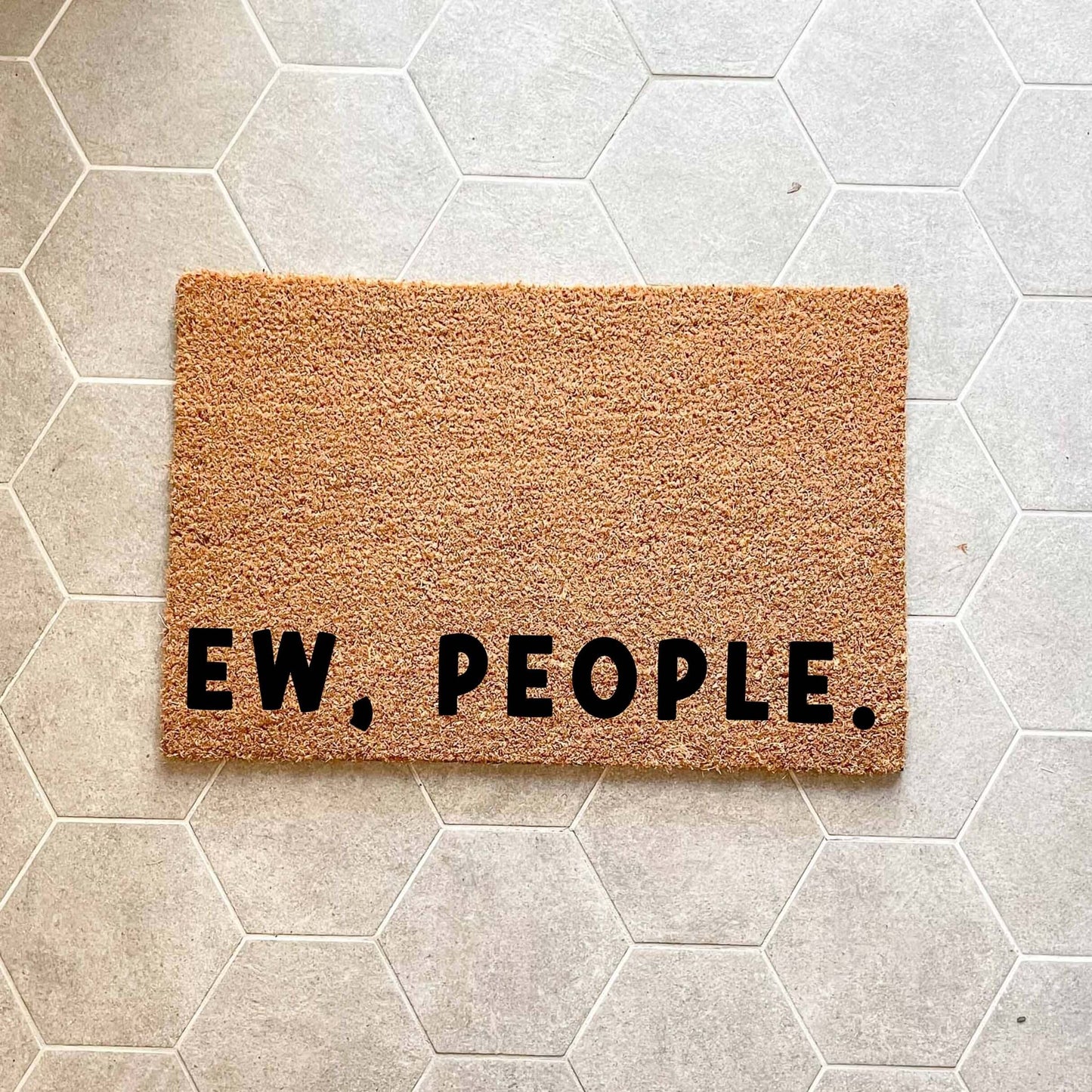 Ew, people. doormat, custom doormat, personalised doormat, door mat