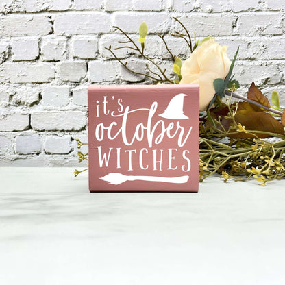 It's October Witches Wood Sign, Halloween Wood Sign, Halloween Home Decor, Spooky Decor