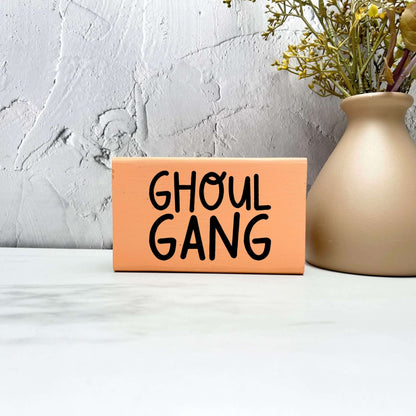 Ghoul Gang Sign, Halloween Wood Sign, Halloween Home Decor, Spooky Decor