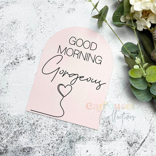 Good Morning Gorgeous acrylic sign, adult quote signs, adult decor, bedroom decor