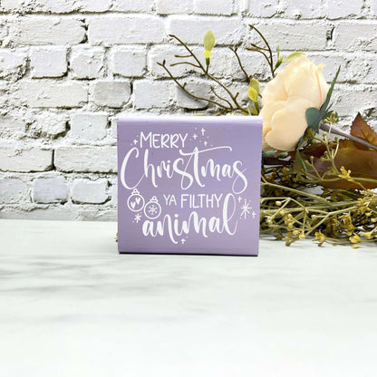 Merry Christmas ya filthy animal sign, christmas wood signs, christmas decor, home decor